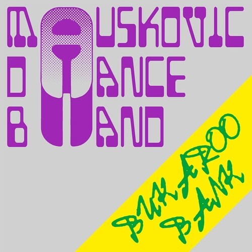 Mauskovic Dance Band: Bukaroo Bank - VINYL LP