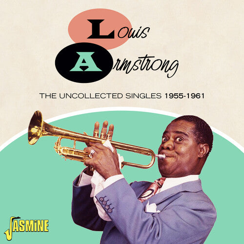 Louis Armstrong: Louis Armstrong: The Uncollected Singles 1955-1961 - COMPACT DISCS