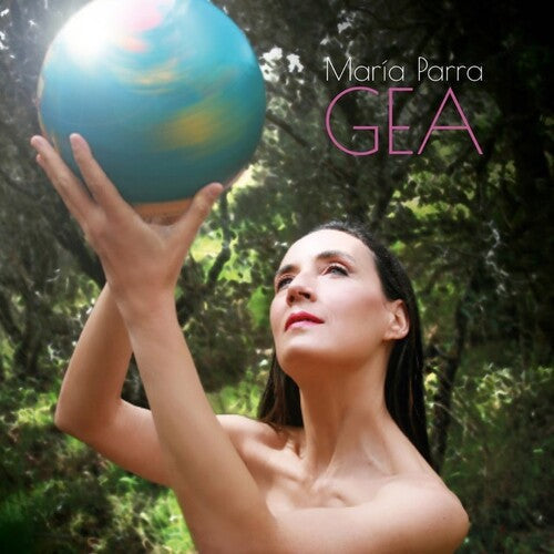 Maria Parra: Gea - COMPACT DISCS