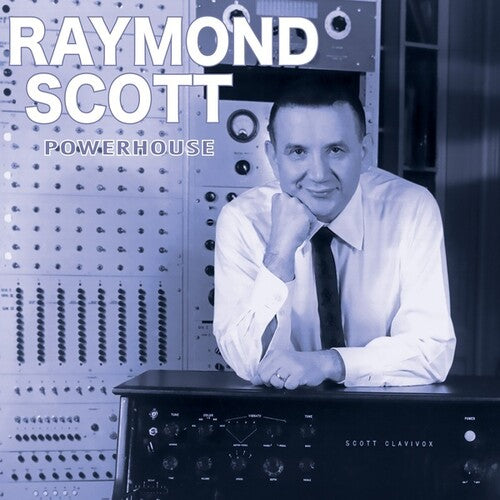 Raymond Scott: Powerhouse - VINYL LP