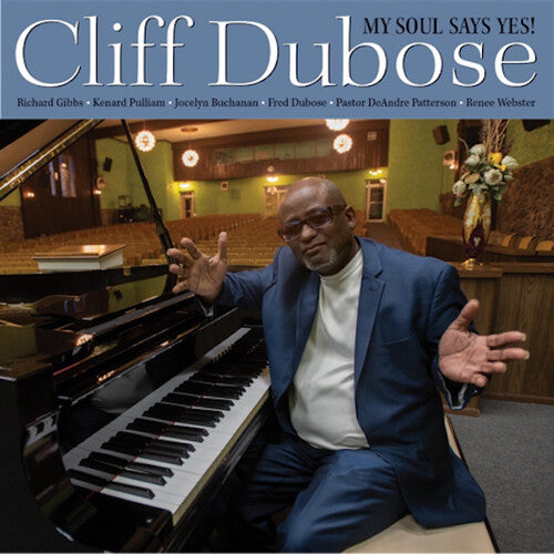 Cliff Dubose: My Soul Says Yes! - COMPACT DISCS