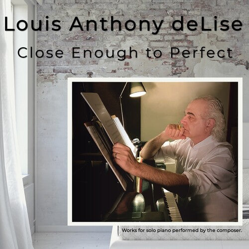 Louis Anthony De Lise: Close Enough To Perfect - COMPACT DISCS