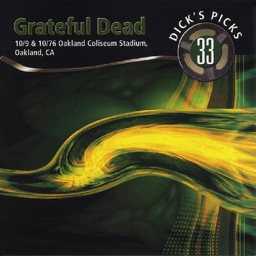 The Grateful Dead: Dicks Picks Vol. 33 10/9 & 10/10/76, Oakland Coliseum Stadium Oakland CA - VINYL LP
