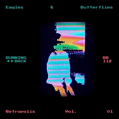 Eagles & Butterflies: Retropolis, Vol. 01 - 12-INCH SINGLE