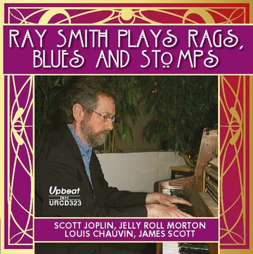 Ray Smith: Ray Smith Plays Rags, Stomps & Blues - COMPACT DISCS