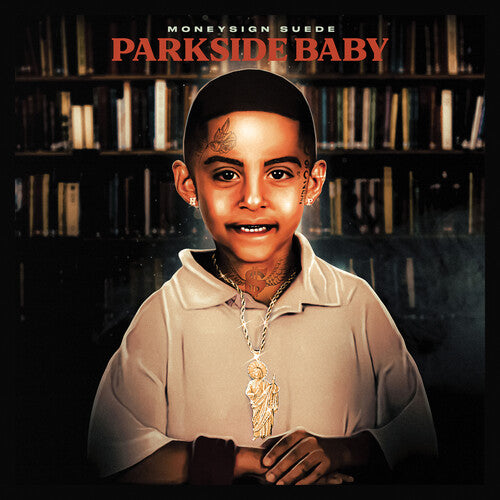 Moneysign Suede: Parkside Baby - COMPACT DISCS