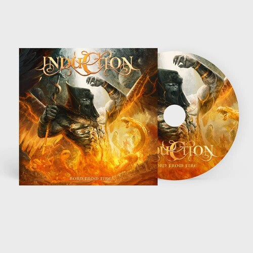 Induction: Born From Fire - COMPACT DISCS