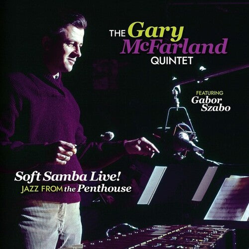 Gary McFarland: Soft Samba Live! Jazz From The Penthouse - VINYL LP