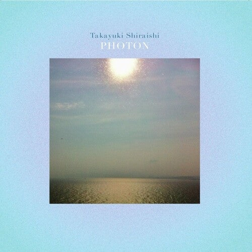 Takayuki Shiraishi: Photon - VINYL LP