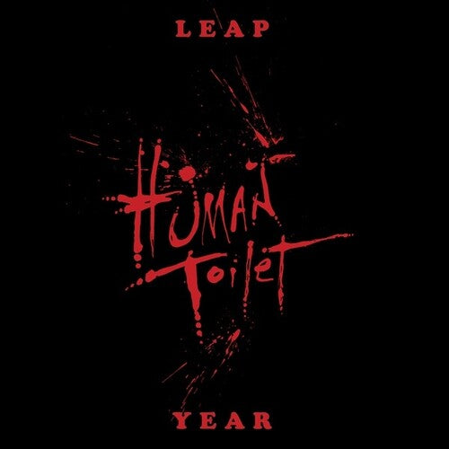 Human Toilet: Leap Year - 7-INCH SINGLE