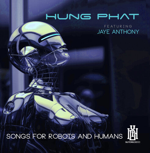 Phat,Hung Featuring Anthony, Jaye: Songs For Robots And Humans - COMPACT DISCS