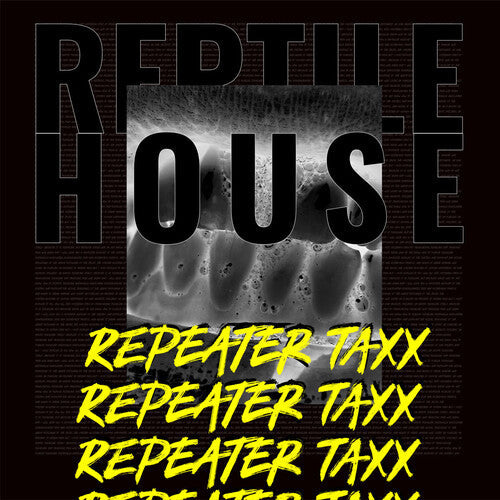 Reptile House: Repeater Taxx - CASSETTES