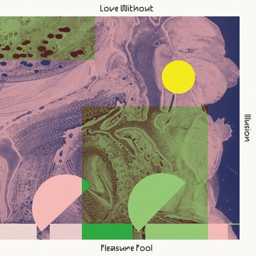 Pleasure Pool: Love Without Illusion - VINYL LP