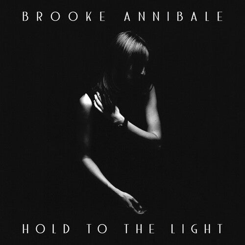 Brooke Annibale: Hold to the Light - COMPACT DISCS