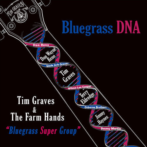 Graves, Tim & the Farm Hands: Bluegrass Dna - COMPACT DISCS