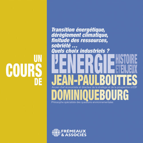 Jean-Paul Bouttes: L'energie, histoire et enjeux - COMPACT DISCS