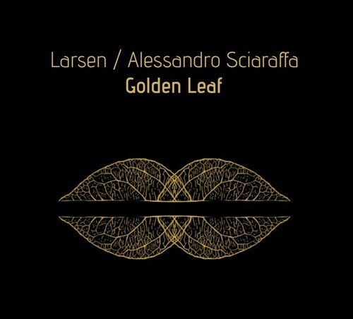 Larsen & Alessandro Sciaraffa: Golden Leaf - COMPACT DISCS