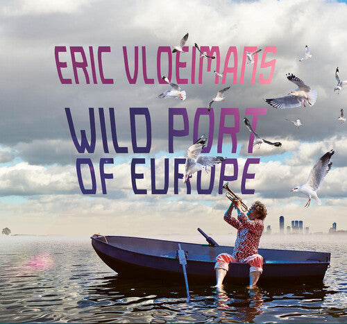 Eric Vloeimans: Wild Port of Europe - COMPACT DISCS