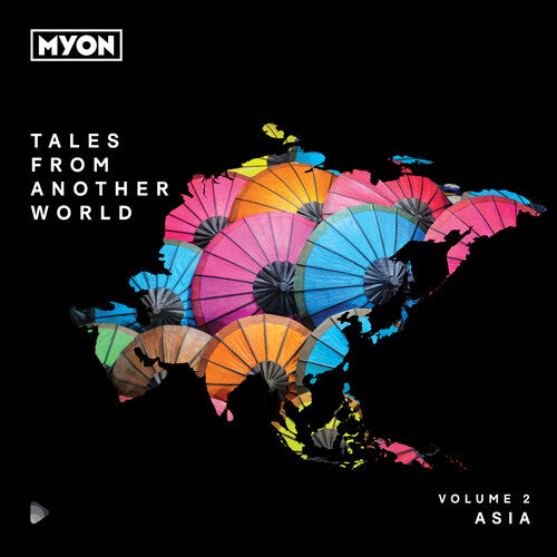 Myon: Tales From Another World Volume 02: Asia - COMPACT DISCS