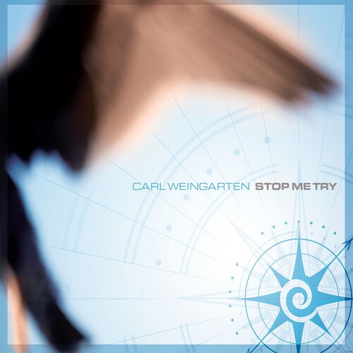 Carl Weingarten: Stop Me Try - COMPACT DISCS