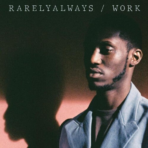Rarelyalways: Work - COMPACT DISCS