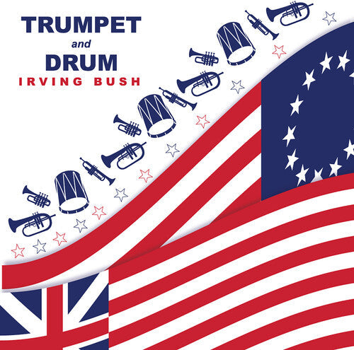 Irving Bush: Trumpet & Drum - VINYL LP