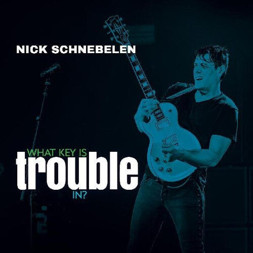 Nick Schnebelen: What Key Is Trouble In? - COMPACT DISCS