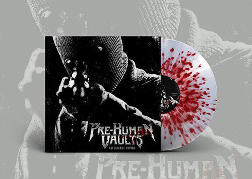 Pre-Human Vaults: Allegiance Divine - Clear Splatter - VINYL LP
