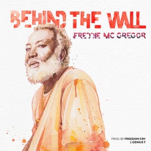 Freddie McGregor: Behind The Wall - 7-INCH SINGLE