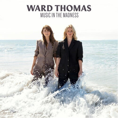 Ward Thomas: Music In The Madness - COMPACT DISCS