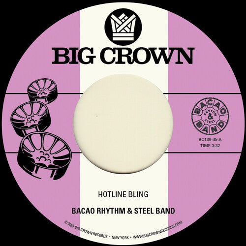 Bacao Rhythm & Steel Band: Hotline Bling B/w Murkit Gem - 7-INCH SINGLE