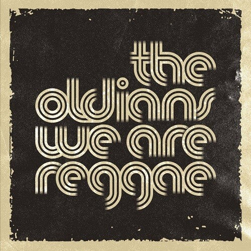 Oldians: We Are Reggae / Go Find Your Own Way - 7-INCH SINGLE