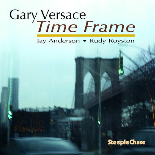 Gary Versace: Time Frame - COMPACT DISCS