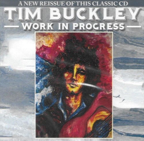 Tim Buckley: Work In Progress - COMPACT DISCS