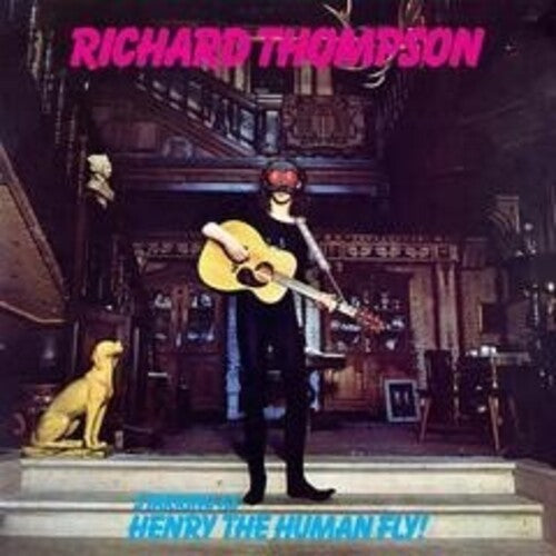 Richard Thompson: Henry The Human Fly - 180gm Vinyl - VINYL LP