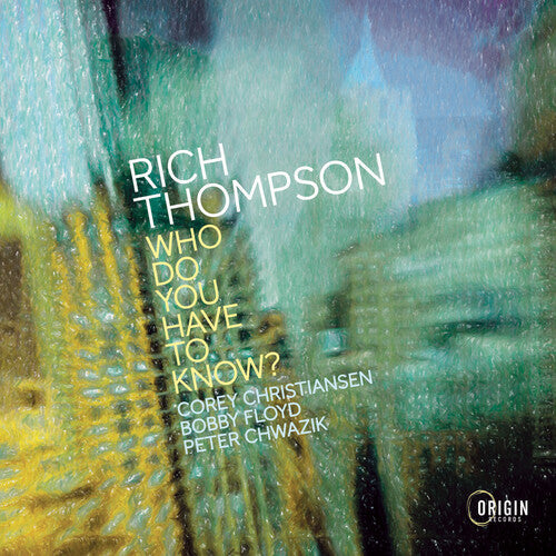 Rich Thompson: Who Do You Have To Know - COMPACT DISCS