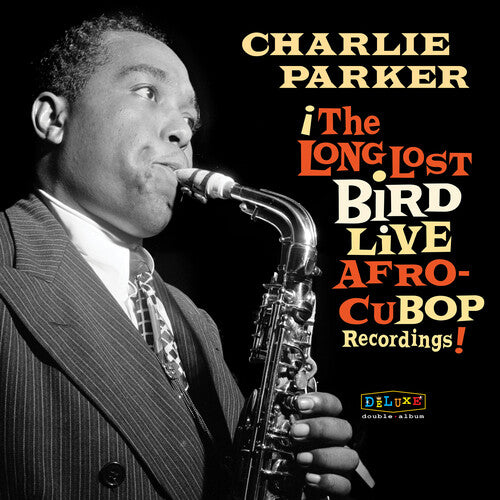 Charlie Parker: Afro Cuban Bop: The Long Lost Bird Live Recordings - VINYL LP