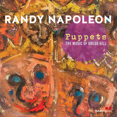 Randy Napoleon: Puppets: The Music Of Gregg Hill - COMPACT DISCS