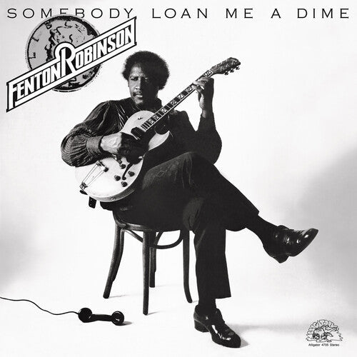 Fenton Robinson: Somebody Loan Me a Dime - VINYL LP