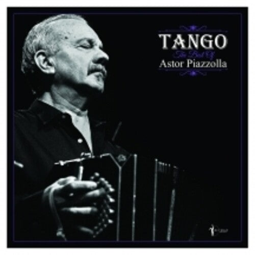 Astor Piazzolla: Tango: The Best Of Astor Piazzolla - VINYL LP