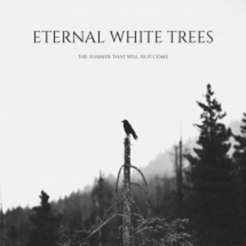Eternal White Trees: The Summer That Will Not Come - COMPACT DISCS