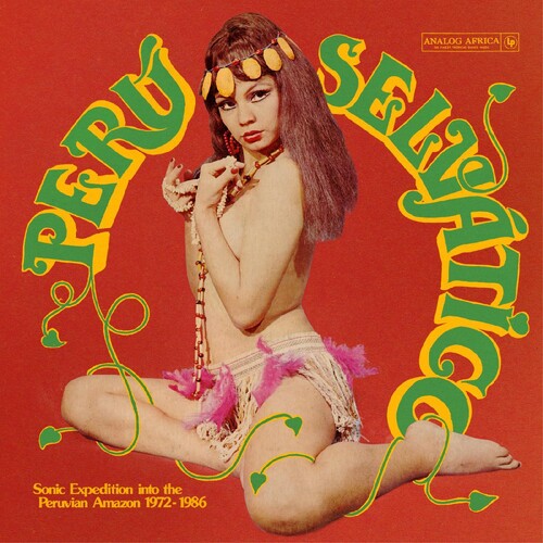 Various Artists: Peru Selvatico - Sonic Expedition Into The Peruvian Amazon 1972-1986 (Various Artists) - VINYL LP