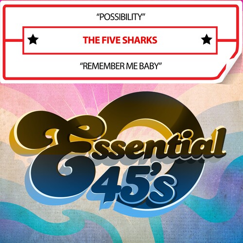 Five Sharks: Possibility/RememberMeBaby(Digital45) - COMPACT DISCS