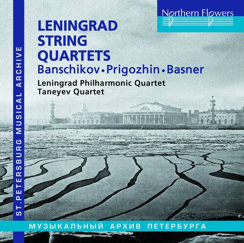 Leningrad Philharmonic Quartet: Leningrad String Quartets, Banschikov - Prigozhin - Basner - COMPACT DISCS