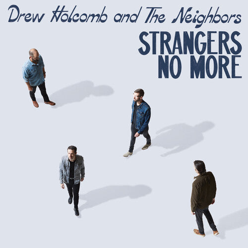 Drew Holcomb & the Neighbors: Strangers No More - COMPACT DISCS
