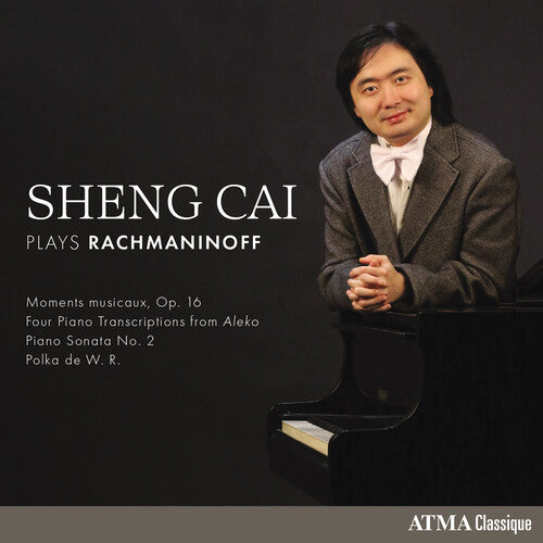 Sheng Cai: Sheng Cai Plays Rachmaninoff - COMPACT DISCS