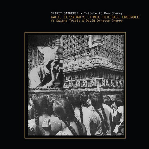 Ethnic Heritage Ensemble: Spirit Gatherer - Tribute To Don Cherry - COMPACT DISCS