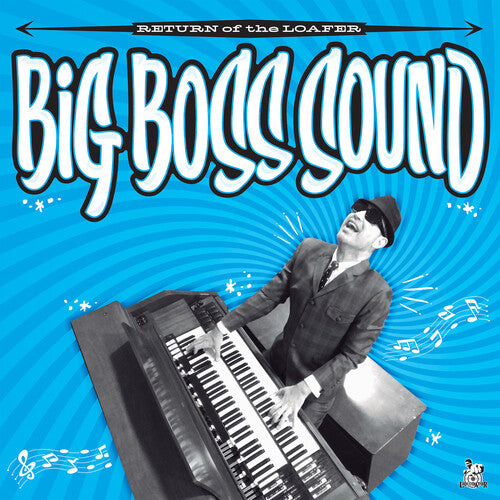 Big Boss Sound: Return Of The Loafer - VINYL LP