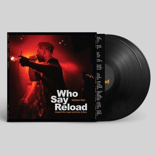 Who Say Reload 1: Original 90s Jungle Drum & Bass: Who Say Reload Volume 1: Original 90S Jungle & Drum & Bass / Various - VINYL LP