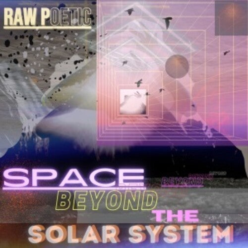 Raw Poetic: Space Beyond The Solar System - VINYL LP